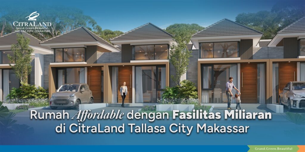 Row of modern townhouse-style homes with cars out front; Indonesian promo text for affordable homes at Citraland Tallasa City Makassar.